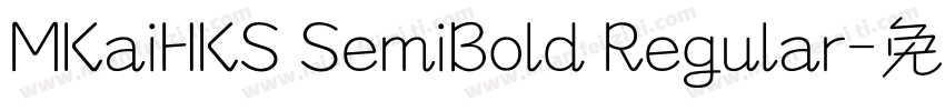 MKaiHKS SemiBold Regular字体转换